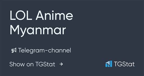 Preview channel. . Lol anime myanmar download telegram